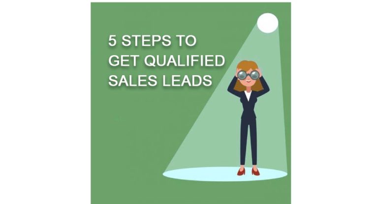 5 steps to get qualified sales leads